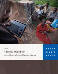A Media Minefield RIGHTS Increased Threats to Freedom of Expression in Uganda WATCH