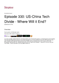 Episode 330: US-China Tech Divide - Where Will It End?