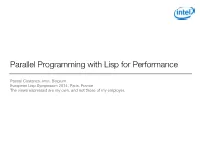 Parallel Programming with Lisp for Performance