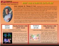 Nobel Laureate Dr. Thomas R. Cech GENERAL LECTURE TECHNICAL