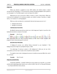 Unit-Iv Process,Signals and File Locking