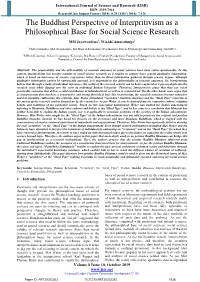 The Buddhist Perspective of Interpritivism As a Philosophical Base for Social Science Research