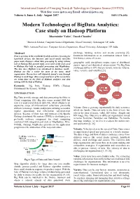 Modern Technologies of Bigdata Analytics: Case Study on Hadoop Platform Dharminder Yadav1, Umesh Chandra2