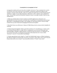 Creating Words: Is Lexicography for You? Lexicographers Decide Which Words Should Be Included in Dictionaries. They May Decide T
