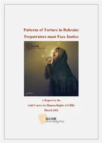 Patterns of Torture in Bahrain: Perpetrators Must Face Justice