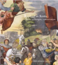 Raphael in Rome. Style, Technique, Conservation