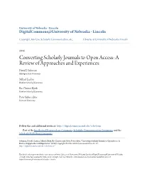 Converting Scholarly Journals to Open Access: a Review of Approaches and Experiences David J