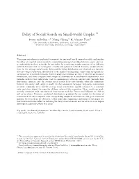 Delay of Social Search on Small-World Graphs ⋆