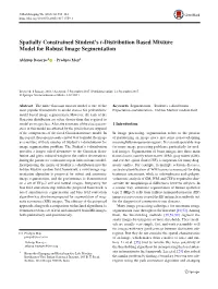 Spatially Constrained Student's T-Distribution Based Mixture Model