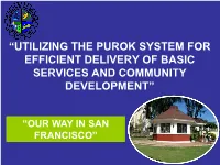 The Purok System for Efficient Delivery of Basic Services and Community Development”