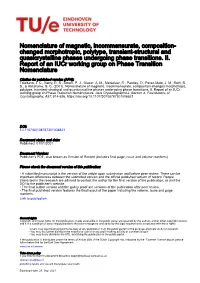 Nomenclature of Magnetic, Incommensurate, Composition- Changed Morphotropic, Polytype, Transient-Structural and Quasicrystalline Phases Undergoing Phase Transitions