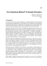 The Feldenkrais Method of Somatic Education and Its Two Components, Functional Integration and Awareness Through Movement