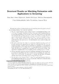 Structural Results on Matching Estimation with Applications to Streaming∗