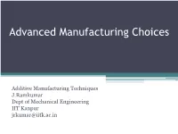 Advanced Manufacturing Choices