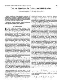 On-Line Algorithms for Division and Multiplication