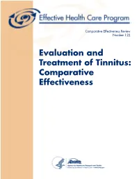 Evaluation and Treatment of Tinnitus: Comparative Effectiveness Comparative Effectiveness Review Number 122
