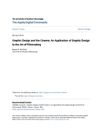 Graphic Design and the Cinema: an Application of Graphic Design to the Art of Filmmaking
