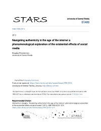 Navigating Authenticity in the Age of the Internet a Phenomenological Exploration of the Existential Effects of Social Media