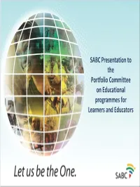 SABC Presentation on Educational Programmes for Learners And