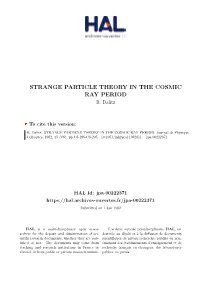Strange Particle Theory in the Cosmic Ray Period R