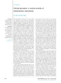 Clinical Education: a Routine Activity of Extraordinary Importance