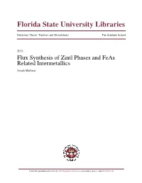 Flux Synthesis of Zintl Phases and Feas Related Intermetallics Josiah Mathieu
