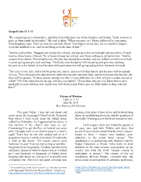 Gospel Luke 11:1-13 1He Was Praying in a Certain Place
