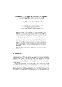 Performance Evaluation of Weighted Fair Queuing System Using Matrix Geometric Method