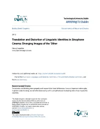 Translation and Distortion of Linguistic Identities in Sinophone Cinema: Diverging Images of the ‘Other