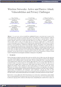 Wireless Networks: Active and Passive Attack Vulnerabilities and Privacy Challenges