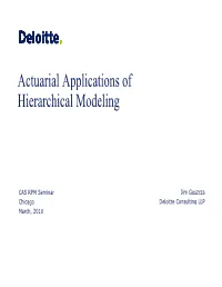 Actuarial Applications of Hierarchical Modeling