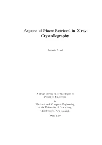 Aspects of Phase Retrieval in X-Ray Crystallography