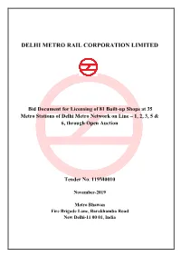 Bid Document for Licensing of 81 Built-Up Shops at 35 Metro Stations of Delhi Metro Network on Line – 1, 2, 3, 5 & 6, Through Open Auction