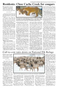Close Cache Creek for Cougars Records Show Game Tain Lions Using the Area,” Fuchs Con- Tinued
