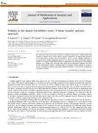 Stability in the Almost Everywhere Sense: a Linear Transfer Operator Approach ∗ R