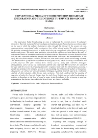 Conventional Media of Communication Broadcast Integration and the Internet to Private Broadcast Radio