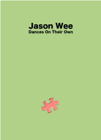 Jason Wee Dances on Their Own Dances on Their Own 02 - 18 May 2019