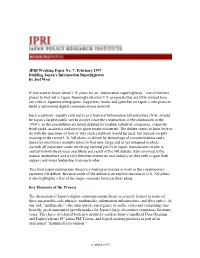 JPRI Working Paper No. 7: February 1997 Building Japan's Information Superhighway by Joel West If You Want to Know About U.S