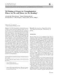 3D Printing of Organs for Transplantation: Whereareweandwhereareweheading?