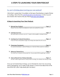 6 Steps to Launching Your Own Podcast