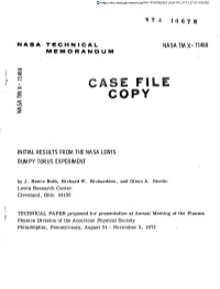 CA ^ F FILE ^N^ ^Q? MBI II Bhb •*• INITIAL RESULTS from the NASA LEWIS BUMPY TOR US EXPERIMENT