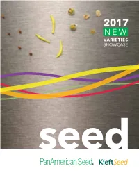 VARIETIES SHOWCASE Seed USE the POWER of SEED