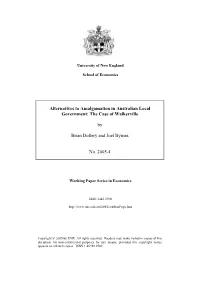 Alternatives to Amalgamation in Australian Local Government: the Case of Walkerville by Brian Dollery and Joel Byrnes No. 2005-4
