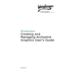 Creating and Managing Archestra Graphics User's Guide