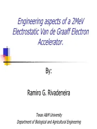 Electrostatic Van De Graaff Electron Accelerator