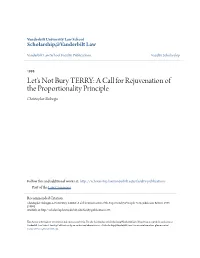 Let's Not Bury TERRY: a Call for Rejuvenation of the Proportionality Principle Christopher Slobogin