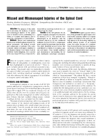Missed and Mismanaged Injuries of the Spinal Cord Pradeep Matthew Poonnoose, MS(Orth), Ganapathiraju Ravichandran, FRCS, and Martin Raymond Mcclelland, FRCS