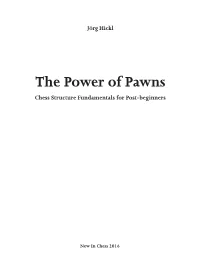 The Power of Pawns Chess Structure Fundamentals for Post-Beginners