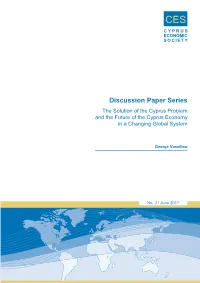 Discussion Paper Series the Solution of the Cyprus Problem and the Future of the Cyprus Economy in a Changing Global System