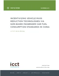 Incentivizing Vehicle Mass Reduction Technologies Via Size-Based Passenger Car Fuel Consumption Standards in China